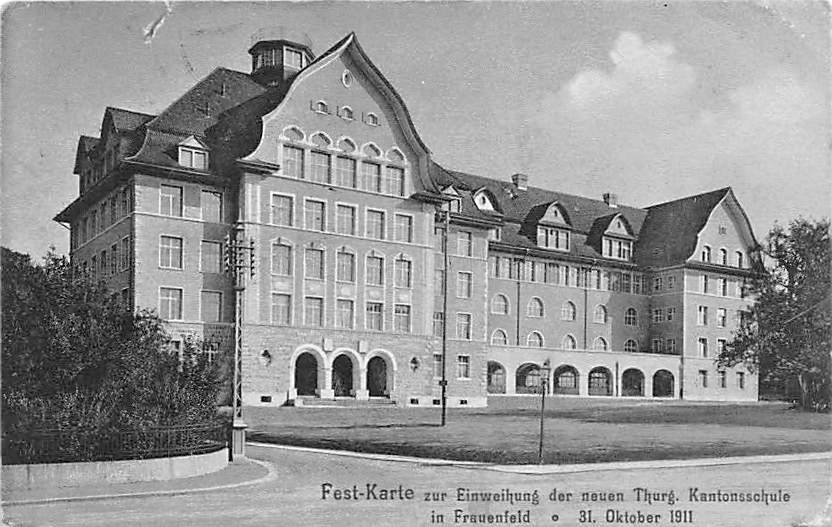 Frauenfeld, Festkarte Einweihung Thurg. Kantonsschule