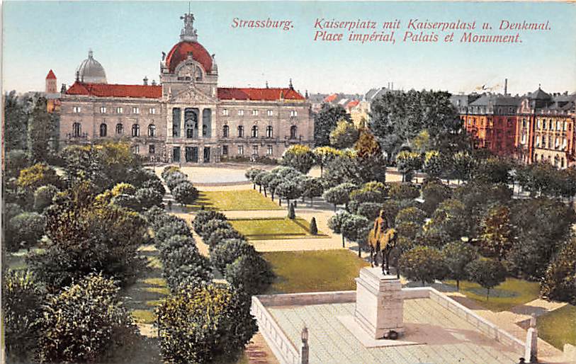 Strassburg, Kaiserplatz mit Kaiserpalast und Denkmal