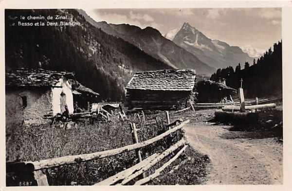 Zinal, Le Chemin de Zinal, Besso et la Dent Blanche