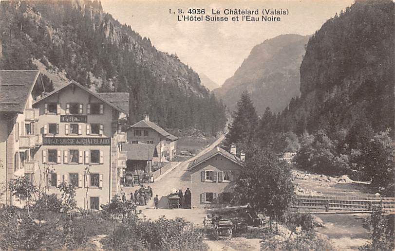 Le Châtelard, L'Hotel Suisse et l'Eau Noire