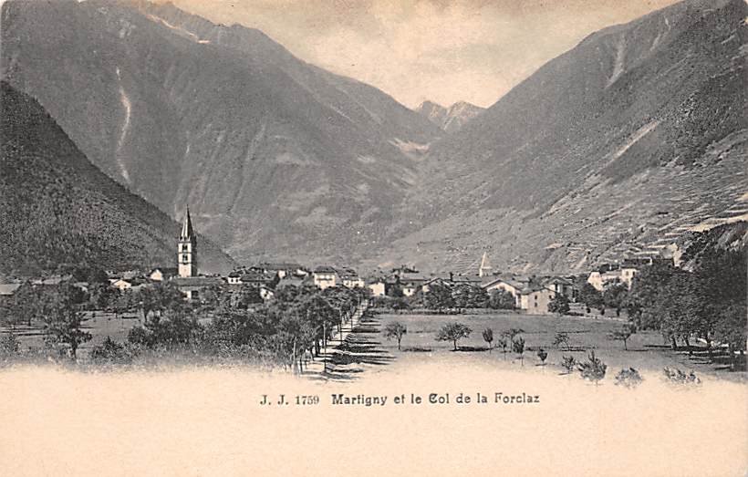 Martigny, et le Col de la Forclaz