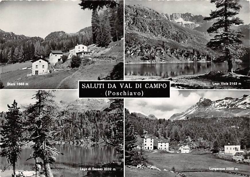 Poschiavo, Saluti da Val di Campo