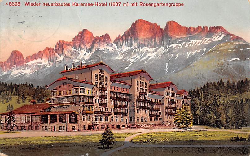 Karersee, Karersee Hotel mit Rosengartengruppe