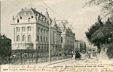 Lausanne, Banque Cantonale et Hotel des Postes
