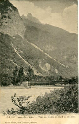 Lavay les Bains, Pont du Rhone et Dent de Morcles