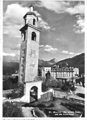 St. Moritz, der schiefe Turm und das Kulm Hotel